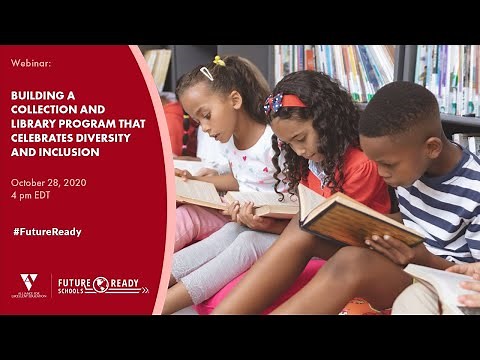 Building a Collection and Library Program that Celebrates Diversity and Inclusion