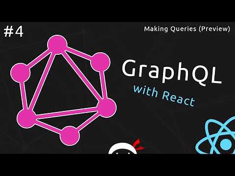 GraphQL Tutorial #4 - Making Queries (front-end preview)