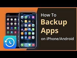 [Free] How To Backup Apps With App Data on Android/iPhone 2021