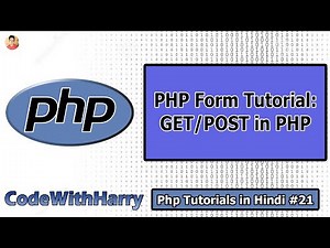 PHP Forms Tutorial: GET & POST Requests in php | PHP Tutorial #21