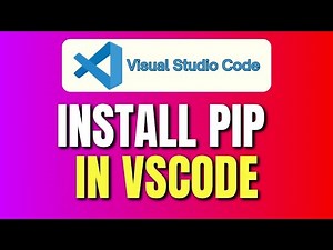 How To Install PIP In Visual Studio Code | Install PIP in VSCode | Python PIP VSCode | Tutorial
