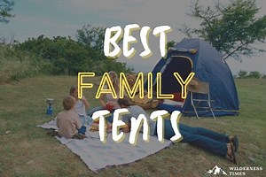 12 Best Family Camping Tents You AND Your Kids Will Love (Buyers Guide 2026)