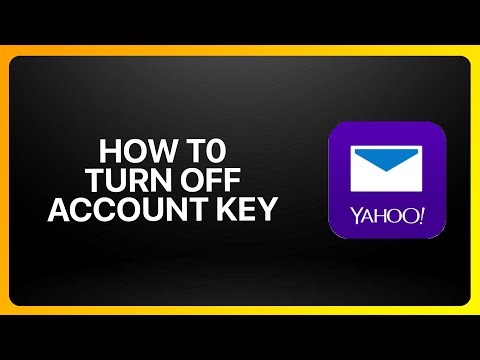 How To Turn Off Yahoo Account Key in Yahoo Mail ! Tutorial