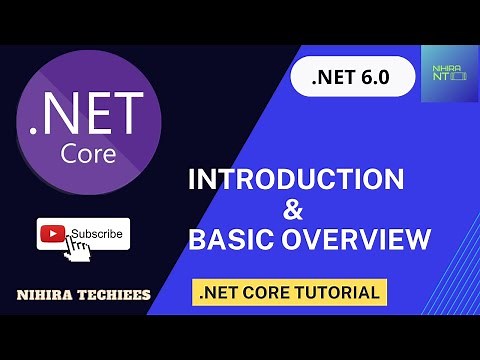 Introduction & Overview of .NET CORE 6.0 ( MVC + WEB API) | .NET CORE Tutorial