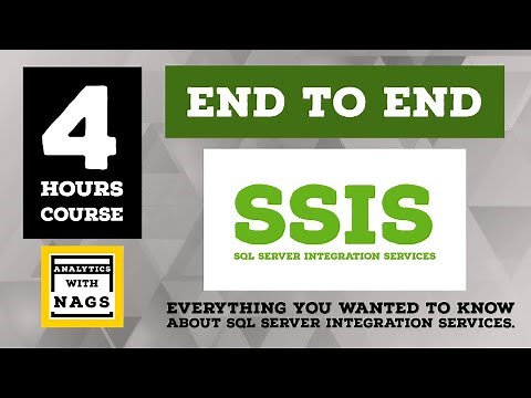 [[ 4 HOURS ]] SSIS Complete Tutorial - { End to End } Full Course - SQL Server Integration Services