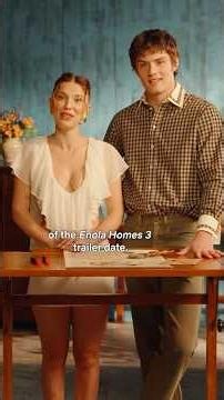 Millie Bobby Brown and Louis Partridge crack the case of the Enola Holmes 3 trailer drop date