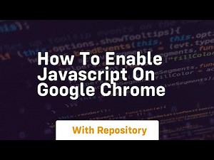 how to enable javascript on google chrome