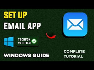 How to Set Up an Email Account in Windows Mail - Full Guide
