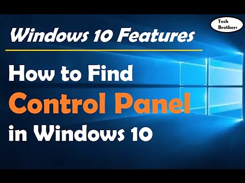 How to Find Control Panel in Windows 10 | Windows 10 Features