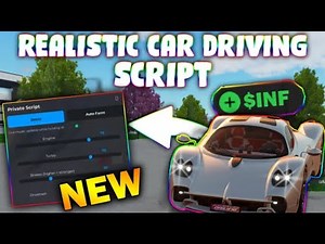 *NEW* Realistic Car Driving Script (PASTEBIN 2025) ( AUTO FARM , CAR BOOST )