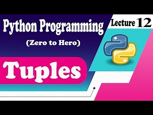 [Python 12]: Tuples in Python: Everything You Need to Know! (Beginner to Advanced)
