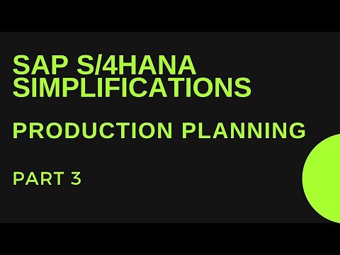 SAP S/4HANA Simplifications in Production Planning - Part #3