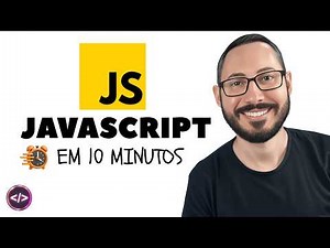 Aprenda JavaScript em 10 Minutos