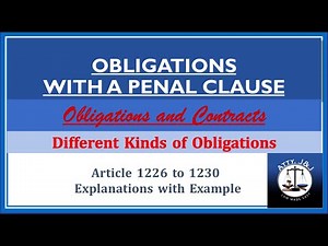 Obligations with a Penal Clause. Article 1226 - 1230. Obligations and Contracts.