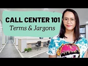 CALL CENTER 101: Basic Call Center Terms and Jargons