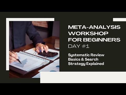 Day 1 – Systematic Review Basics & Search Strategy Explained | Meta-Analysis Workshop for Beginners