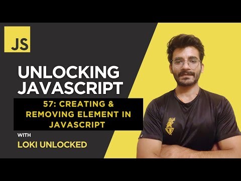 Creating & Removing Elements (2025) | Unlocking JavaScript #57