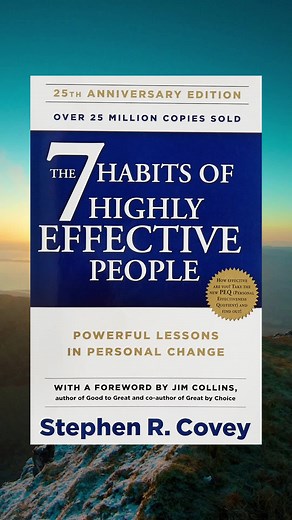 Life Lessons from The 7 Habits of Highly Effective People