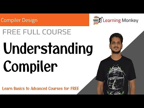 Understanding Compiler || Lesson 1 || Compiler Design || Learning Monkey ||