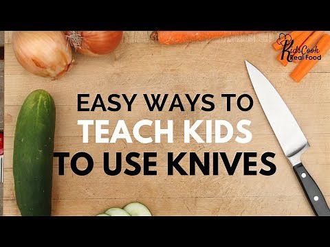 Cooking Class: Easy Way to Teach Kids to use Knives from Kids Cook Real Food