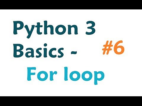 Python 3 Programming Tutorial - For loop