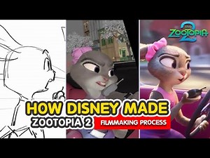 How Disney Made Zootopia 2 – Full Filmmaking Process Breakdown