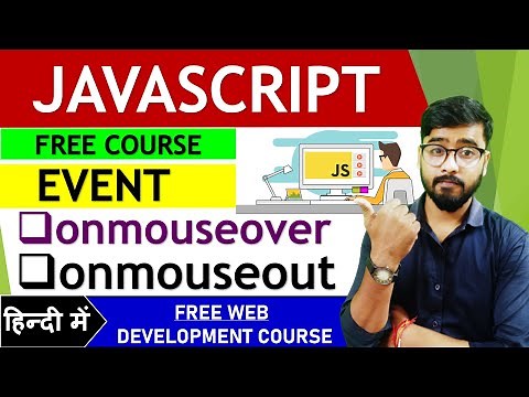 JavaScript onmouseover and onmouseout | JavaScript Tutorial | by Rahul Chaudhary