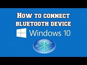 How to connect Bluetooth Device in Windows 10 (Guide)