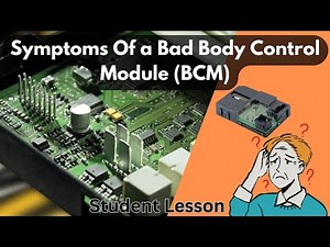 Symptoms Of A Bad Body Control Module (BCM)
