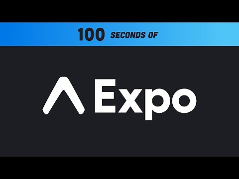 Expo in 100 Seconds