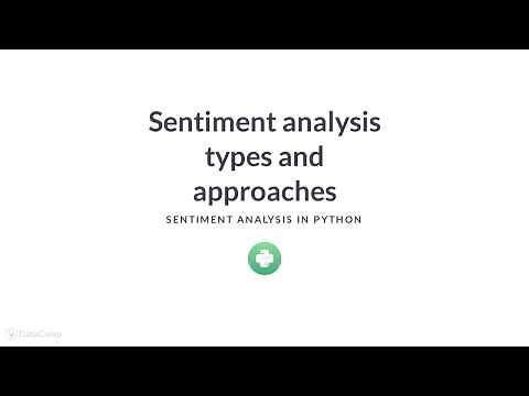 Python Tutorial: Sentiment analysis types and approaches