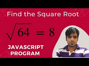 JavaScript Program to Find the Square Root || JavaScript for Beginners