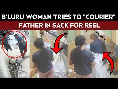 Bengaluru News | Bengaluru Woman Tried To "Courier" Father In Sack For Reel. This Happened Next