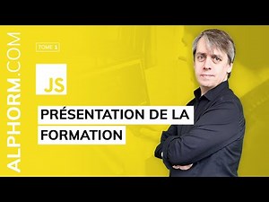 Présentation de la formation JavaScript, les fondamentaux