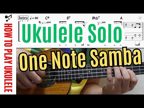 【UkuleleTAB】One Note Samba / Samba de Uma Nota Só｜Low-G ウクレレソロ（Key:A）