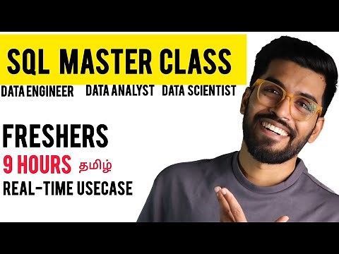 9 Hours | 𝗦𝗤𝗟 𝗠𝗮𝘀𝘁𝗲𝗿 𝗖𝗹𝗮𝘀𝘀 For 𝗗𝗮𝘁𝗮 Engineers | 𝗗𝗮𝘁𝗮 Analyst | 𝗗𝗮𝘁𝗮 Scientist | 𝗙𝗿𝗲𝘀𝗵𝗲𝗿𝘀 in Tamil