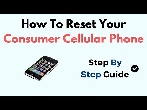 How To Reset Your Consumer Cellular Phone