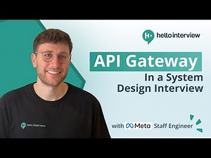 API Gateways in System Design Interviews w/ Ex-Meta Staff Engineer