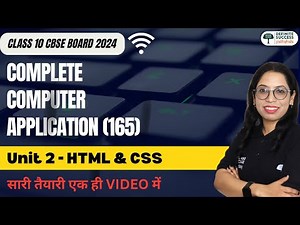 Class 10 Complete Computer Application (165) | Unit 2 - HTML & CSS | CBSE 2023-24 | By Barkha Mam
