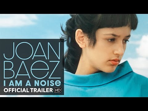 JOAN BAEZ I AM NOISE Official Trailer | Mongrel Media
