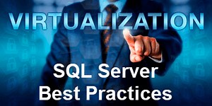 Microsoft SQL Server Virtual Machine Best Practices