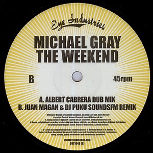 Michael Gray - The Weekend (Albert Cabrera, Juan Magan & DJ Puku Remixes)