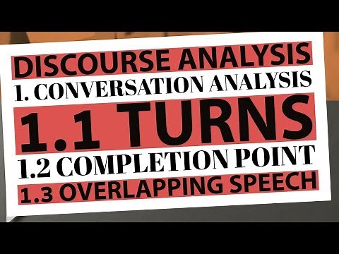 Conversation Analysis | Turn Taking in Speech | Completion Point | Overlapping Speech | Discourse