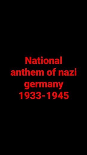 national anthem of nazi germany 1933-1945