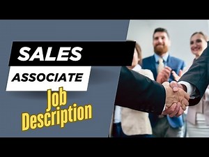 Job description of Sales Associate - Roles, Responsibilities & Skills