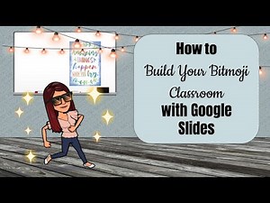 How to Build a Bitmoji Classroom Using Google Slides