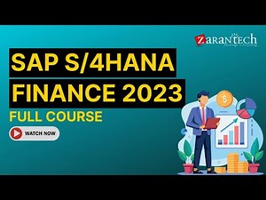 SAP S/4HANA Finance 2023 Full Course | ZaranTech