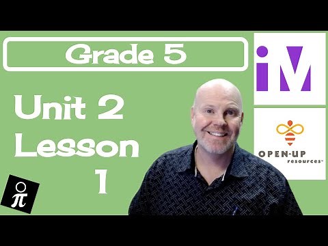 Illustrative Mathematics Grade 5 - Unit 2 - Lesson 1