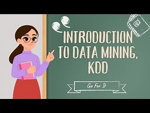 Introduction to Data Mining | KDD | Data Mining | Lecture - 01