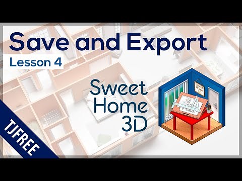 SH3D Lesson 4 - Saving and Exporting